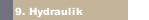 9. Hydraulik